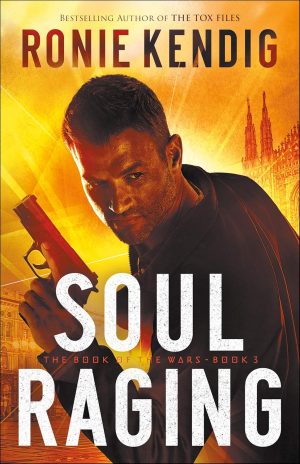 Book cover for Soul Raging by Author Ronie Kendig
